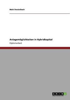 Paperback Anlagemöglichkeiten in Hybridkapital [German] Book
