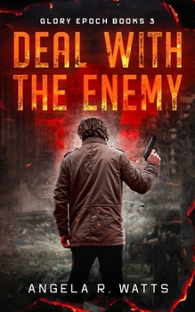 Paperback Deal with the Enemy: A Post Apocalyptic Thriller Book