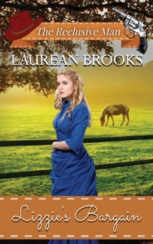 LIzzie's Bargain - Book #17 of the Reclusive Man