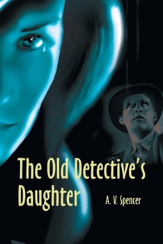 Paperback The Old Detective's Daughter Book