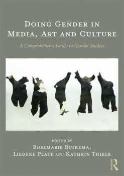 Paperback Doing Gender in Media, Art and Culture: A Comprehensive Guide to Gender Studies Book