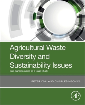 Paperback Agricultural Waste Diversity and Sustainability Issues: Sub-Saharan Africa as a Case Study Book