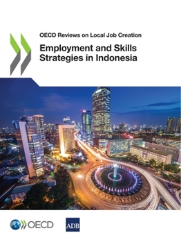 Paperback Employment and Skills Strategies in Indonesia Book