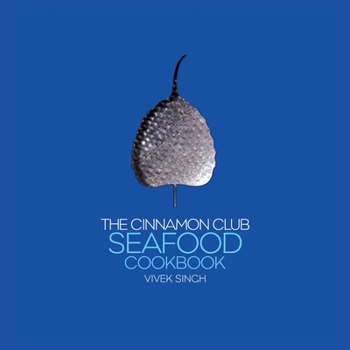 Hardcover The Cinnamon Club Seafood Cookbook Book