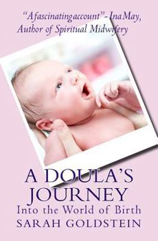 Paperback A Doula's Journey: Into the World of Birth Book