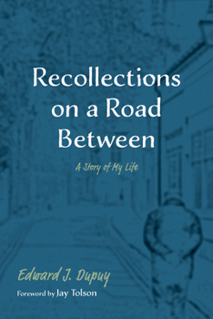 Hardcover Recollections on a Road Between: A Story of My Life Book
