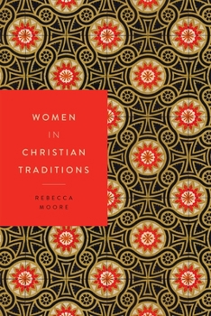 Women in Christian Traditions - Book  of the Women in Religions Series