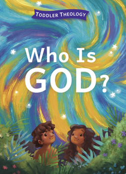 Board book Who Is God?: A Toddler Theology Book about Our Creator Book