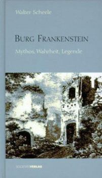 Hardcover Burg Frankenstein. Mythos, Wahrheit, Legende. [German] Book