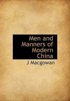 Men and Manners of Modern Chin