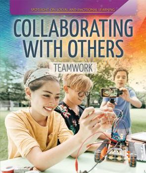 Paperback Collaborating with Others: Teamwork Book