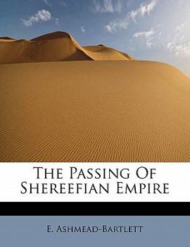 Paperback The Passing of Shereefian Empire Book