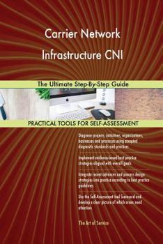 Paperback Carrier Network Infrastructure CNI The Ultimate Step-By-Step Guide Book