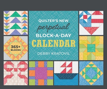 Quilter’s NEW Perpetual Block-a-Day Calendar