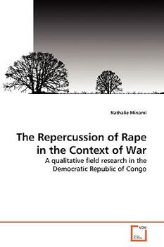 Paperback The Repercussion of Rape in the Context of War Book