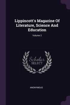 Paperback Lippincott's Magazine of Literature, Science and Education; Volume 2 Book