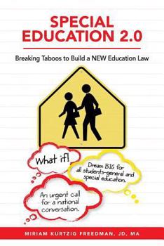 Paperback Special Education 2.0: Breaking Taboos to Build a NEW Education Law Book