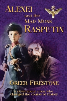 Paperback Alexei and the Mad Monk Rasputin Book