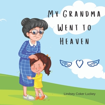 Paperback My Grandma Went to Heaven Book