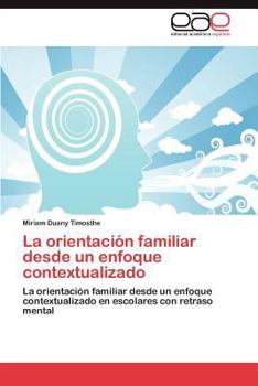 Paperback La Orientacion Familiar Desde Un Enfoque Contextualizado [Spanish] Book