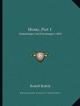 Paperback Horaz, Part 1: Entdeckungen Und Forschungen (1885) [German] Book