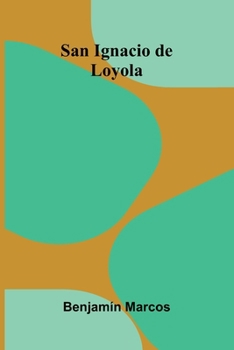Paperback San Ignacio de Loyola [Spanish] Book