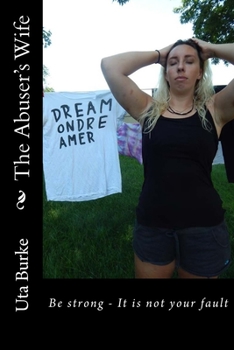 Paperback The Abuser's Wife: With a guest appearance by Norman Reedus Book