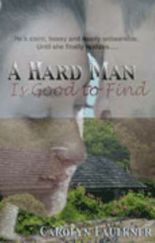 Paperback A Hard Man is Good to Find Book