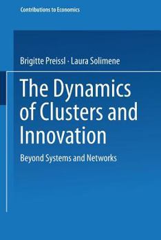 Paperback The Dynamics of Clusters and Innovation: Beyond Systems and Networks Book