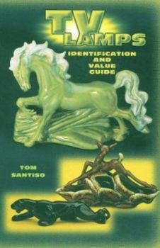 Paperback TV Lamps: Identification and Value Guide Book