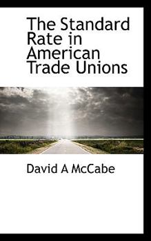 Paperback The Standard Rate in American Trade Unions Book