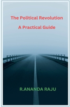 Paperback The Political Revolution A Practical Guide Book