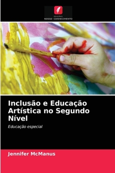 Paperback Inclusão e Educação Artística no Segundo Nível [Portuguese] Book