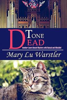 Paperback Tone Dead: Another Laura Kenzel Mystery with Rascal and Mischief Book