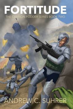 Paperback Fortitude (The Cannon Fodder Series Book 2) Book