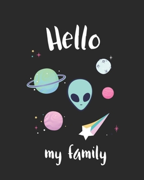 Hello My Famiily: Wide Ruled Notebook Planner Journal Perfect For Back To School, Christmas, Secret Santa Gift, Creative Writing  8x10-130 Pages