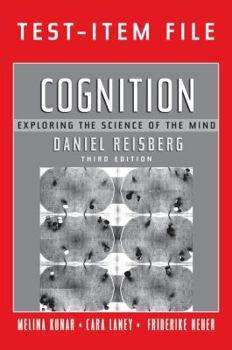 Hardcover Test-Item File for Daniel Reisberg's Cognition: Exploring the Science of the Mind, Third Edition Book