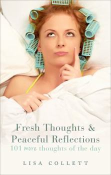 Paperback Fresh Thoughts & Peaceful Reflections: 101 More Thoughts of the Day Book