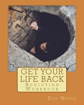 Paperback Get Your Life Back Addiction Workbook Book