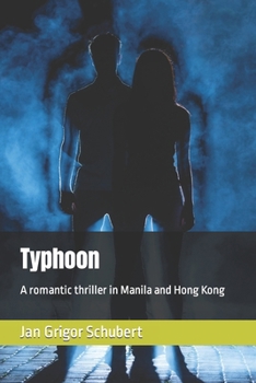 Paperback Typhoon: A romantic thriller in Manila and Hong Kong Book
