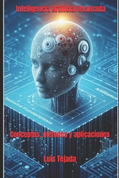 Paperback Inteligencia Artificial Avanzada: Conceptos, métodos y aplicaciones [Spanish] Book