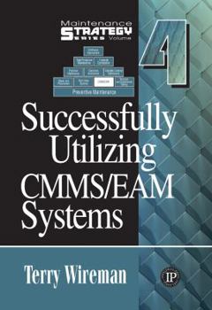 Hardcover Successfully Utilizing CMMS/EAM Systems Book