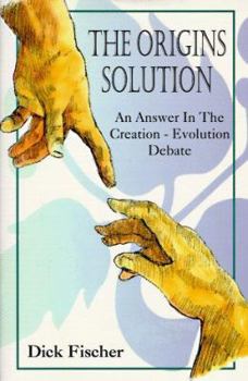 Paperback The Origins Solution: An Answer in the Creation-Evolution Debate Book