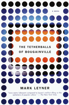 Paperback The Tetherballs of Bougainville Book