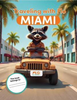Paperback Traveling with Flo: Traveling with Flo Miami Book
