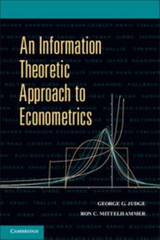 Paperback An Information Theoretic Approach to Econometrics Book