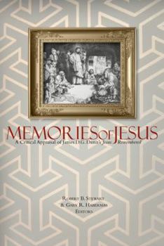 Paperback Memories of Jesus: A Critical Appraisal of James D. G. Dunn's Jesus Remembered Book