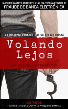 Paperback Volando Lejos (I - Contra La Tempestad) [Spanish] Book