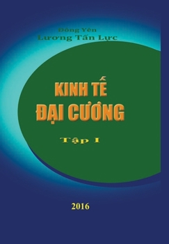 Hardcover Kinh Te Dai Cuong [Vietnamese] Book