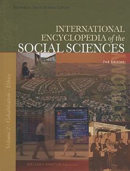 Hardcover International Encyclopedia of the Social Sciences: Volume 2: Cohabitation-Ethics in Experimentation Book